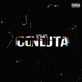 Conduta by iAMatt マッ人ト