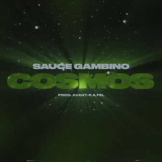 Cosmos by Sauce Gambino