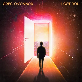 I Got You by Greg O'Connor