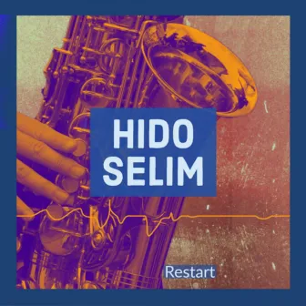 Restart by Hido Selim