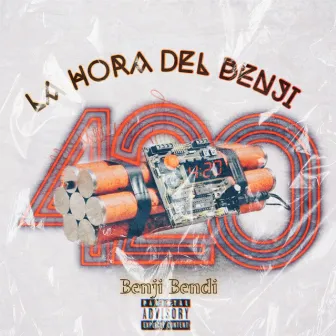 4:20 la Hora del Benji by Benji Bendi