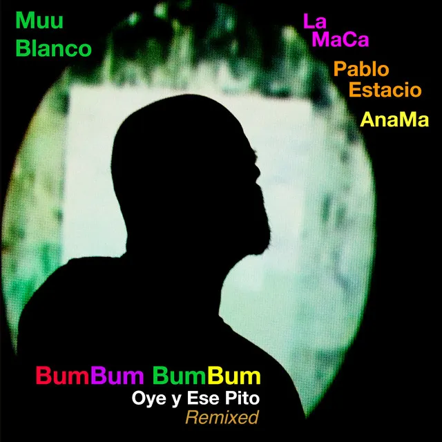 Bumbum Bumbum Oye y Ese Pito - Remixed