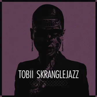 Skranglejazz by Tobii