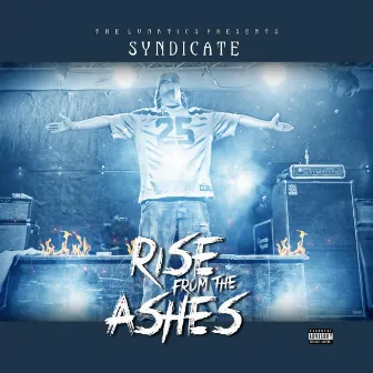 Rise from the Ashes by Syndicate