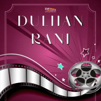 Dulhan Rani (Original Motion Picture Soundtrack) by Unknown Artist