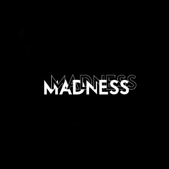 Madness by Walle