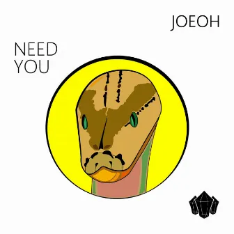 Need You by JoeOh