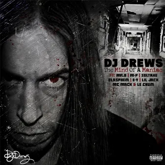 The Mind of a Maniac by Dj Drews