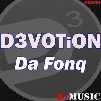 Da Fonq by D3VOTiON