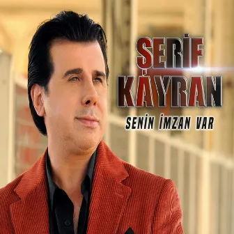 Senin İmzan Var by Şerif Kayran