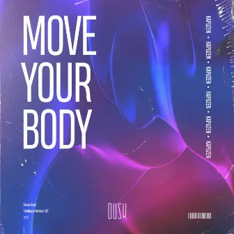 Move Your Body by Kapuzen