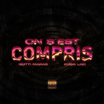 On s'est compris by Gotti Maras