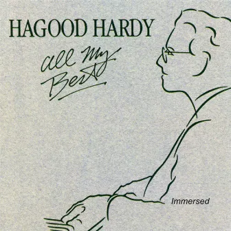 All My Best - Remastered (Immersed and Re-Mastered) by Hagood Hardy