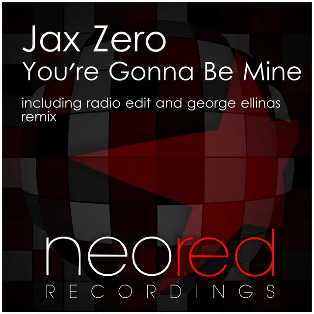 You're Gonna Be Mine - George Ellinas Remix