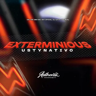 Exterminious Ustynativo by DJ ZHX ORIGINAL