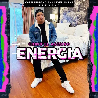 Energia by Chino El Asesino