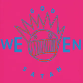 God Ween Satan: The Oneness (Anniversary Edition) by Ween