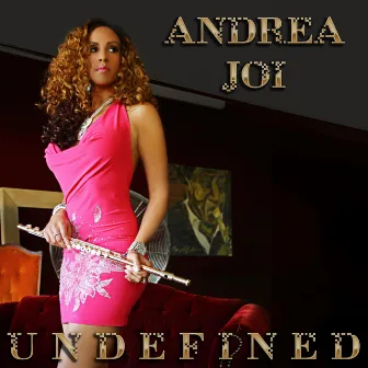 Undefined by Andrea Joi