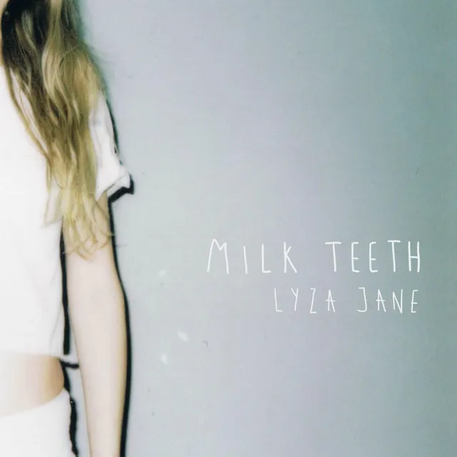 Milk Teeth