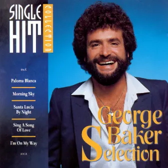 Single Hit Collection by George Baker Selection