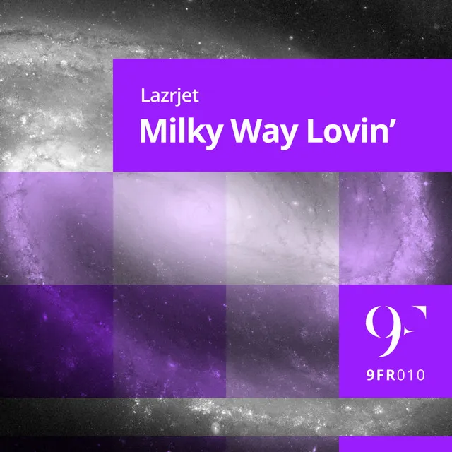 Milky Way Lovin'