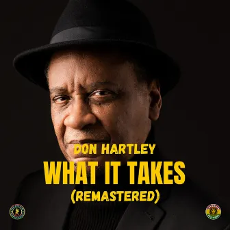 What It Takes Remastered by Don Hartley