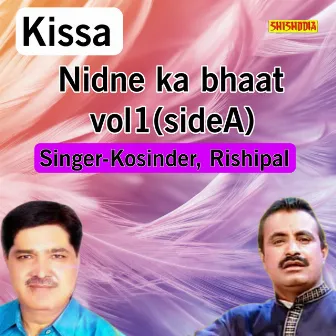 Nidne Ka Bhaat Vol 1 Side A by Kosendra