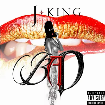 Bad by J-King