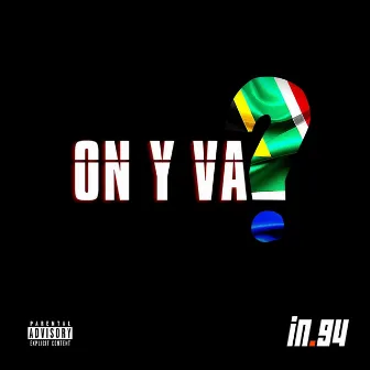 On y va by IN.94