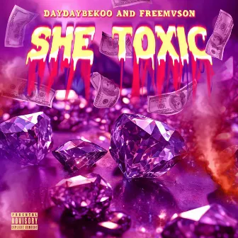 She Toxic by Freemvson