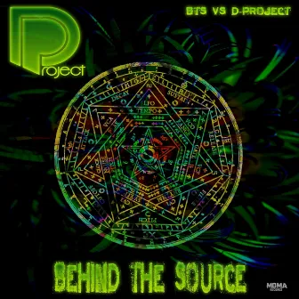 Behind the Source by D project