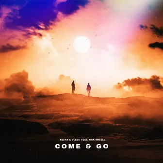 Come & Go (feat. Noa Angell) by Kleak & Veebu