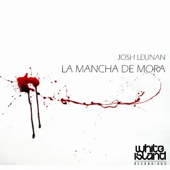 La Mancha de Mora by Josh Leunan