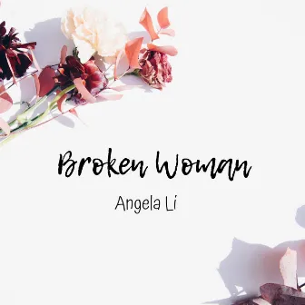 Broken Woman by Angela Li