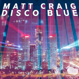 Disco Blue by Matt Craig