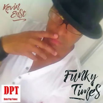 Funky Times by Kevin East