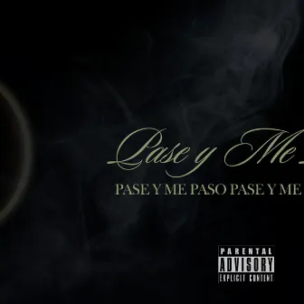 Pase y Me Paso by Young Dezz