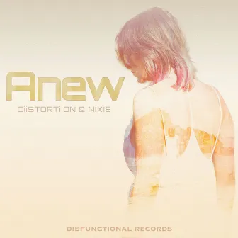 Anew by Nixie