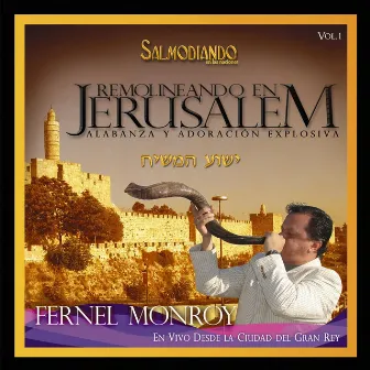 Remolineando en Jerusalem, Vol. 1 by Fernel Monroy