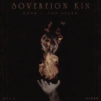 SOVEREIGN KIN - Book I: The Spark by Ayla Nereo