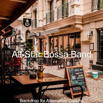 Backdrop for Alternative Cuisine by All-Star Bossa Band