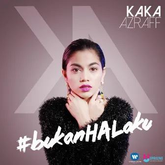 Bukan Hal Aku (feat. Sleeq) by Kaka Azraff