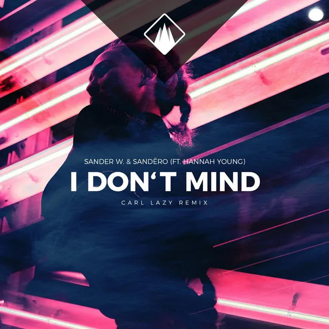 I Don't Mind [Carl Lazy Remix]