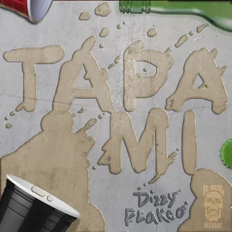 Tapa Mi by Dizzy Flakco