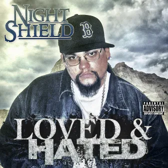 Loved & Hated by Night Shield