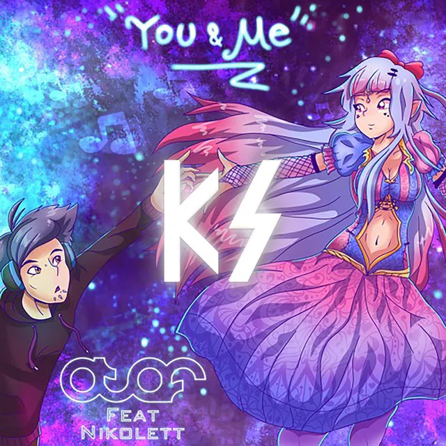 You & Me [DJ KS Remix]