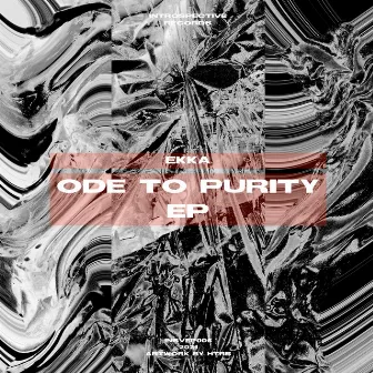 Ode To Purity EP by EKKA