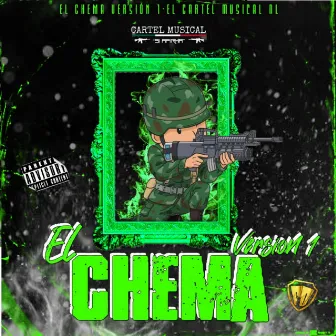 El Chema (V1) by El Cartel Musical