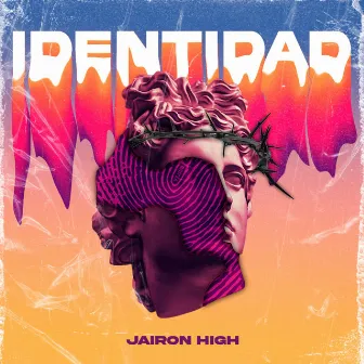 Identidad by Jairon High