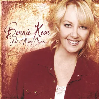 God Of Many Chances by Bonnie Keen